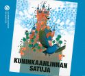 Kuninkaanlinnan satuja on Sale