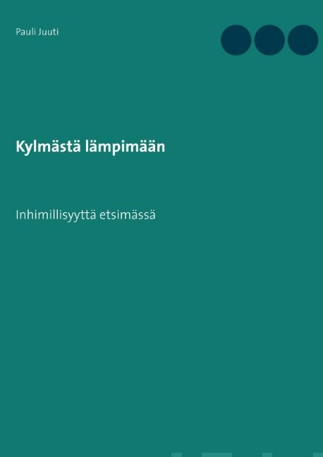 Kylmästä lämpimään Online