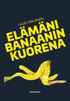 Elämäni banaanin kuorena on Sale