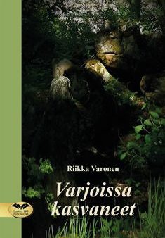 Varjoissa kasvaneet For Discount